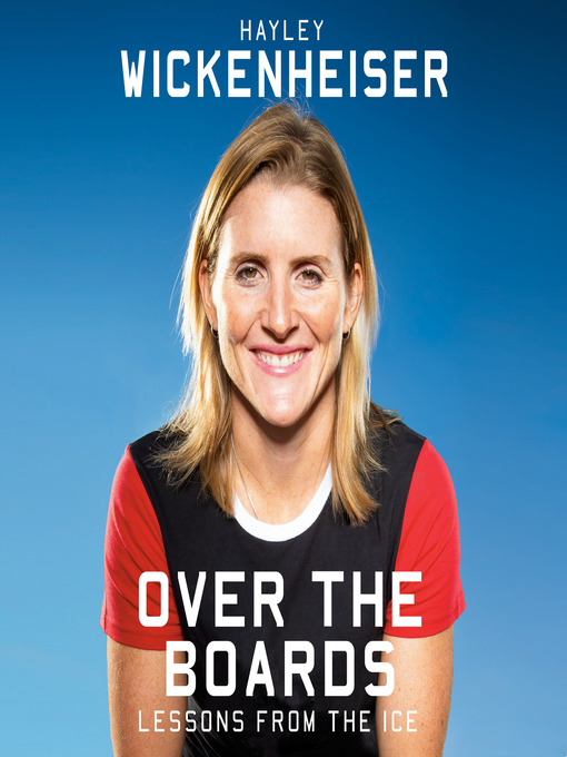 Title details for Over the Boards by Hayley Wickenheiser - Wait list